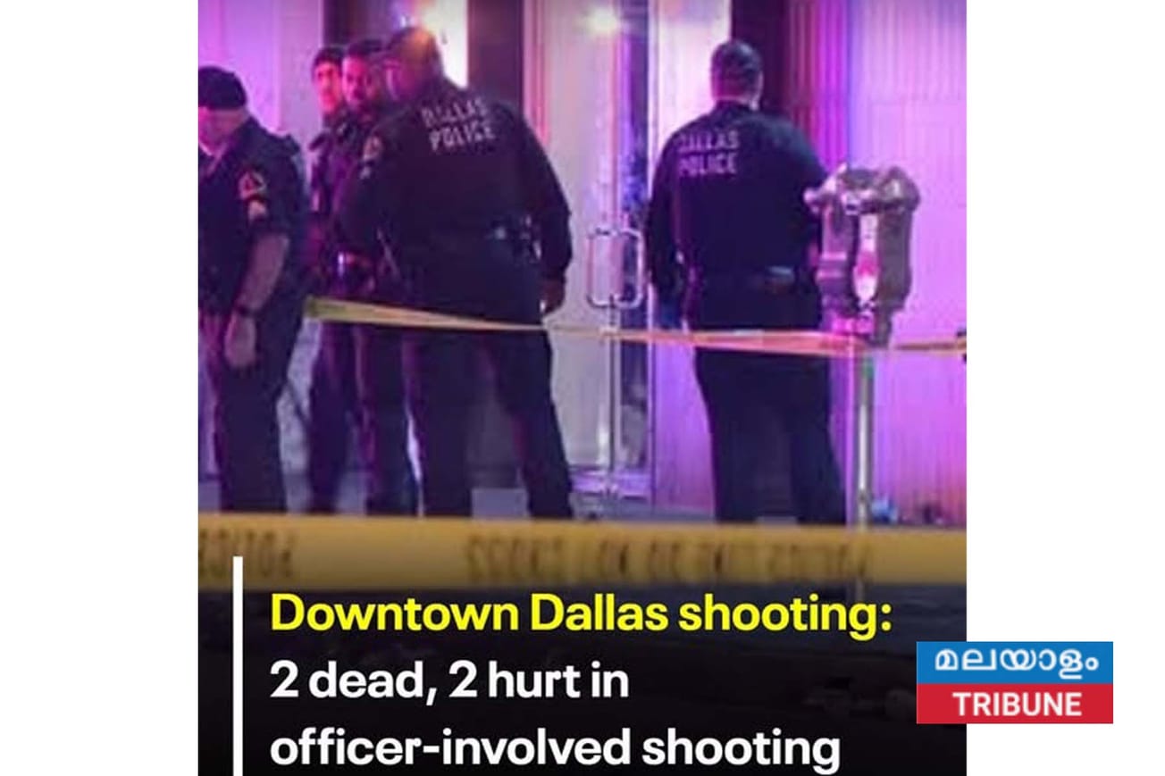 ഡാലസ് ഡൗൺടൗണിൽ വെടിവയ്പ്പ്: 2 മരണം, നിരവധി പേർക്ക് പരിക്ക്
